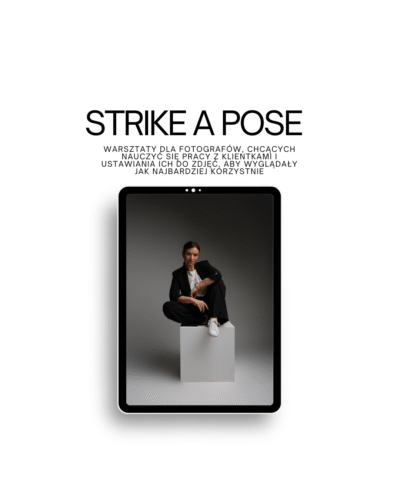 STRIKE A POSE warsztaty indywidualne dla fotografów